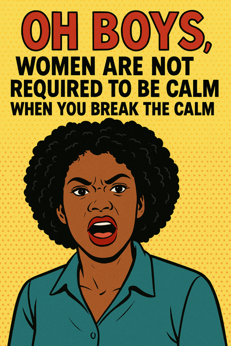 Women WILL Make a Scene When We Do Not Feel Calm When a Male Enters a Female Space